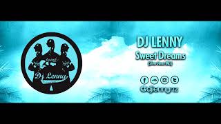 DJ Lenny - Sweet Dreams (Slow Jams Mix)