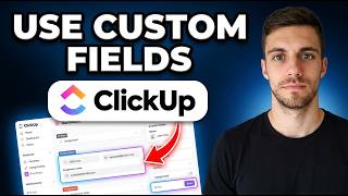How to Use ClickUp Custom Fields (Full Guide)