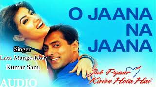 O Jaana Na Jaana | Jab Pyar Kisi Se Hota Hai (1998) | Kumar Sanu, Lata | Salman Khan, Namrata