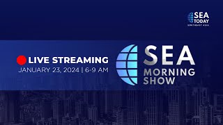 SEA Today Live Streaming: SEA Morning Show - January 23, 2024