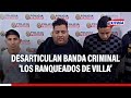 🔴🔵'Los Ranqueados de Villa': PNP captura a banda criminal que asaltaba minimarkets