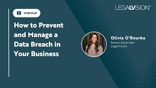 [UK] How to Prevent and Manage a Data Breach in Your Business | LegalVision