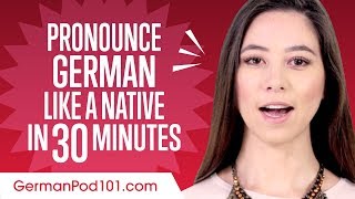How to Pronounce German Like a Native Speaker