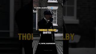 Thomas shelby quotes💯😎🔥#thomasshelby #peakyblinders #sigmarule #attitudestatus #quotes #shortsfeed