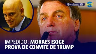 Moraes exige prova de convite de Trump para Bolsonaro