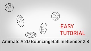 Animate A 2D Bouncing Ball Animation In Blender 2.8 Easily!