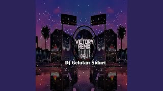 Dj Gelutan Siduri