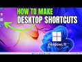 How to Make Desktop Shortcuts in Windows 11