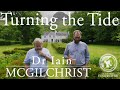 Symposia | Ep. 1: Turning the Tide | Dr Iain McGilchrist