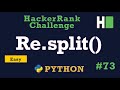 73. Re.split(): Hackerrank | Python Solution Explained