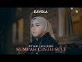 Rayola - Sumpah Cinto Suci (Official Music Video)