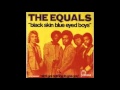 The Equals - Black Skin Blue Eyed Boys