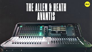 Console Overview on the ALLEN \u0026 HEATH AVANTIS