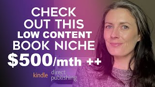 Make $500-$1,000pm Low Content Book Publishing - Amazon KDP Niche Research Self Publishing