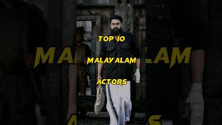 Top 10 Malayalam actors #shorts #youtubeshorts #malayalam