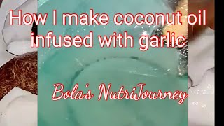 How I make my own garlic infused coconut oil from scratch. #easyrecipe #coconut