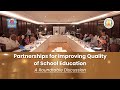 Partnerships for Improving Quality of School Education - A Roundtable Discussion | UNICEF | NSNOP