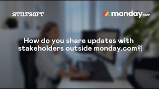 Share update reports with stakeholders outside #mondaydotcom with no limits!