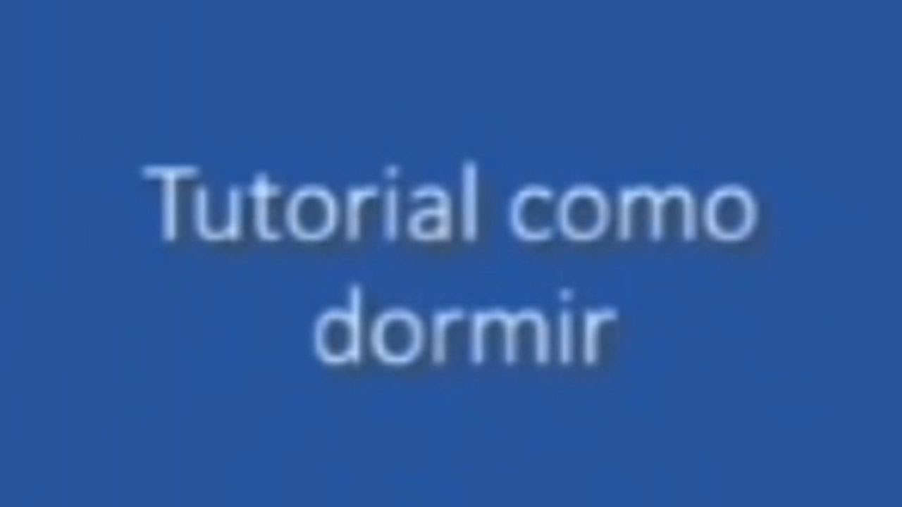 Tutorial Como Dormir Youtube