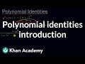 Polynomial identities introduction | Algebra 2 | Khan Academy