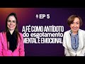 A fé como antídoto do esgotamento mental e emocional  (Joana Costa) EP 75 | ft. Valnice Milhomens