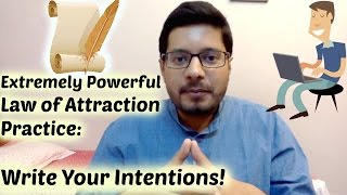 Powerful Law of Attraction Technique - Write Your Intentions - Manifest Faster - Tips and Tricks