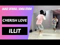 [HƯỚNG DẪN NHẢY/DANCE TUTORIAL] Cherish Love - ILLIT by BinGa STUDIO | MIRRORED