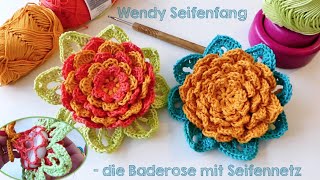 Häkelblume - Badeschwamm Wendy Seifenfang auch für Anfänger - Zero Waste Beauty