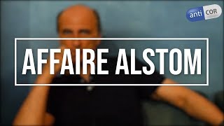 L'affaire Alstom par Étienne Tête, avocat d'Anticor