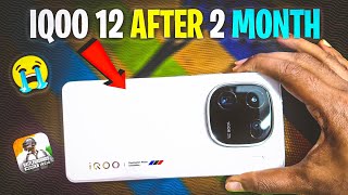 IQOO 12 REVIEW AFTER 2 MONTH 😭 IQOO 12 BGMI PUBG GAMING REVIEW 🔥 | IQOO 12 ALL PROBLEMS