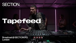 Tapefeed | Techno DJ Set | SECTION. Week 7 | London | June 2025