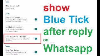 Show Blue Tick After Reply on Whatsapp