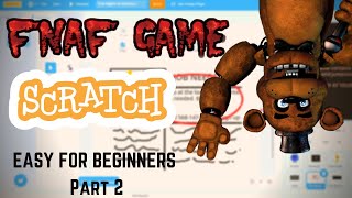 How to Make a FNAF Game on Scratch Part 2
