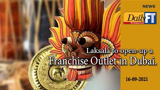 Laksala to open up a franchise outlet in Dubai.