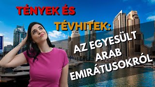 Tények és tévhitek: az Egyesült Arab Emirátusokról