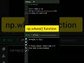 where() function in numpy #python #viral #numpy