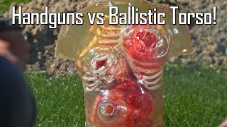 Handguns VS Ballistic Torso! - Ballistic High-Speed
