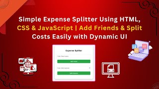 Smart Expense Splitter with HTML, CSS & JavaScript | Easy Bill Sharing App 💰✨