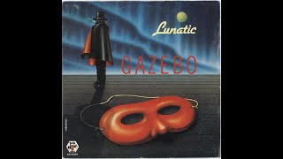 Gazebo – Lunatic (1983)