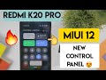 Miui 12 control panel in redmi k20 pro biggest update