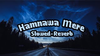 Hamnawa Mere juben noutiyal song // slowed+reverb lofi