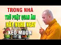 Trong nhà có thờ Phật