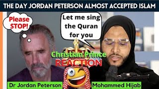 The day Mohammed Hijab almost made Dr Jordan Peterson a Muslim/ Quran Verification/ CHRISTIAN PRINCE