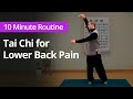 Tai Chi for Lower Back Pain | 10 Minute Daily Routines