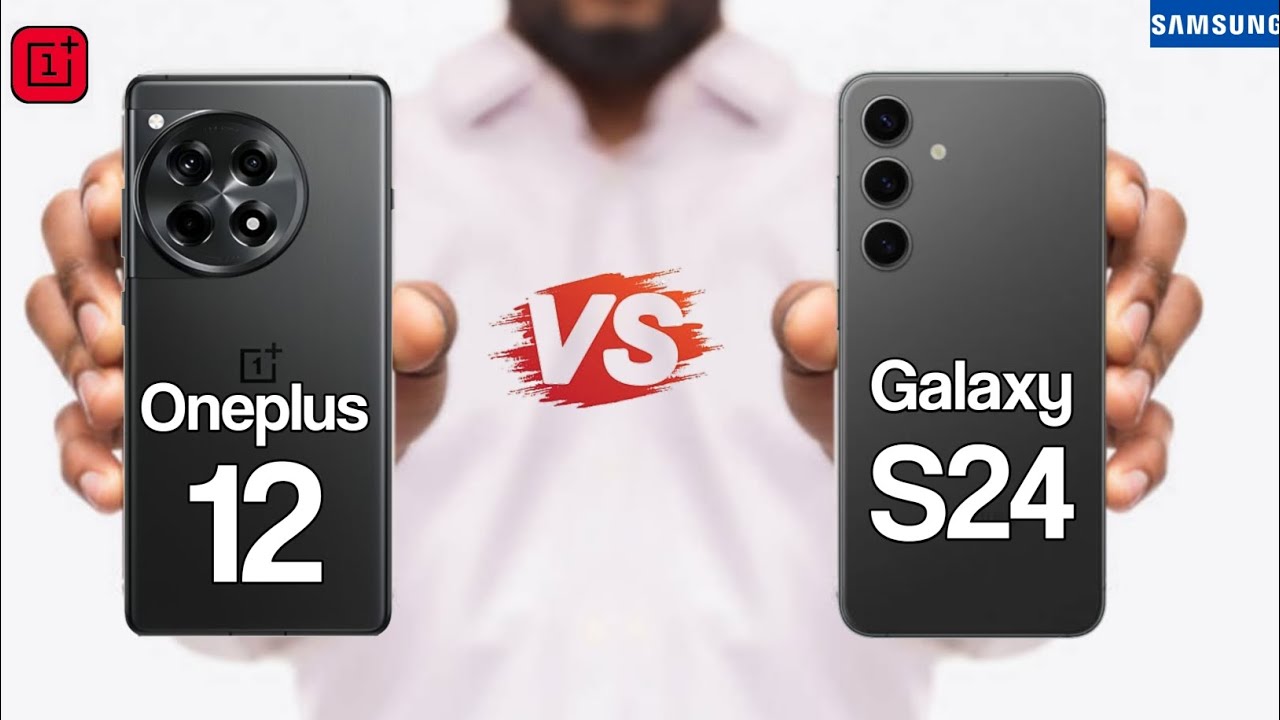 Oneplus 12 5g Vs Samsung Galaxy S24 - YouTube