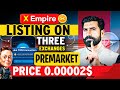 Xempire Listing on Three Exchanges | Premarket Price 0.00002$ | Xempire Airdrop News | Albarizon