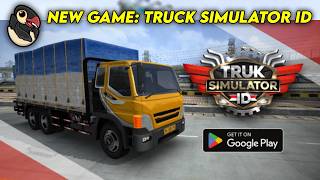 New Game from Maleo Developer? - Truck Simulator ID - TRUCKSID