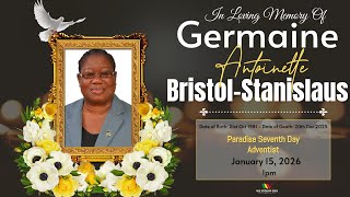 In loving memory of Dr. Germaine Bristol-Stanislaus | January 15, 2026