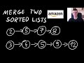 Amazon Coding Interview Question - Merge Two Sorted Lists