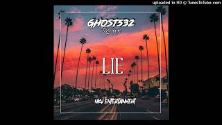 Lie - [GHOST532 REMIX] 2023...NKV ENTERTAINMENT#